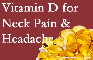 Baton Rouge  neck pain and headache may gain value from vitamin D deficiency adjustment.